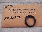 311256 Brp Evinrude Johnson Outboard Omc Bushing Oem Factory Part