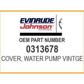 0313678 Evinrude Cover Water Pump Vintge Oem New