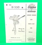 1970'S Clinton K-550 5.5 Hp Outboard Motor Owner's Manual & Part List. Fixed Price $14.95.