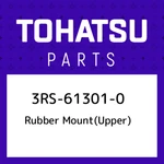 3RS-61301-0 Tohatsu Rubber Mount(upper) 3RS613010, New Genuine Oem Part. Fixed Price $53.21.