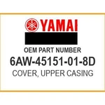 Yamaha Cover, Upper Casing 6AW-45151-01-8D Oem New. Fixed Price $298.75.