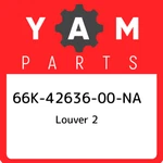 66K-42636-00-NA Yamaha Louver 66K4263600NA, New Genuine Oem Part. Fixed Price $213.34.