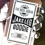 Five Horse Johnson - Jake Leg Boogie Lp Clear Vinyl (vg+) '*. Fixed Price $25.99.
