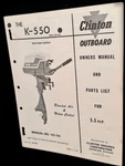 Vintage Clinton Outboard Boat Motor K-550 Owners Manual And Parts List 137-741. Fixed Price $17.99.