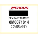 Mercury Cover Assy 8M0071814 Oem New. Fixed Price $153.47.