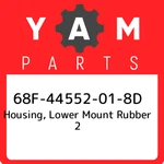 68F-44552-01-8D Yamaha Housing, Lower Mount Rubber 68F44552018D, New Genuine. Fixed Price $79.55.