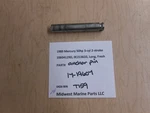 17-19607 Mercury 1989 50HP 3-CYL 2-STR Outboard Anchor Pin T159. Fixed Price $14.99.