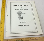 Johnson Motors Models RD-12 RD-13 Repair Parts Catalog 1950S Sea-horse 25. Fixed Price $14.95.