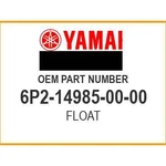 Yamaha Float 6P2-14985-00-00 Oem New. Fixed Price $149.25.