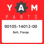 90105-14012-00 Yamaha Bolt, Flange 901051401200, New Genuine Oem Part. Fixed Price $42.53.