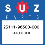 23111-96300-000 Suzuki Rod,clutch 2311196300000, New Genuine Oem Part. Fixed Price $38.09.