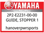 Yamaha Oem Part 2P2-E2231-00-00 Guide, Stopper. Fixed Price $16.49.