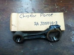 New Oem Mercury Force Chrysler Connecting Rod 2A 335016. Fixed Price $49.99.