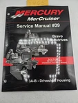 Mercury Mercruiser Service Manual #39 Bravo Sterndrives Driveshaft Housing 3A-B. Fixed Price $34.00.