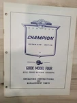 Champion Guide Model Four Outboard Motor Operating Instructions & Parts Manual. Fixed Price $15.00.