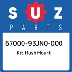 67000-93JN0-000 Suzuki Kit,flush Mount 6700093JN0000, New Genuine Oem Part. Fixed Price $841.98.