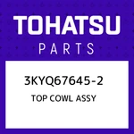 3KYQ67645-2 Tohatsu Top Cowl Assy 3KYQ676452, New Genuine Oem Part. Fixed Price $982.16.