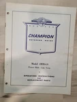 Champion Outboard Motors Model 4MM-GS Operating Instructions And Parts Manual. Fixed Price $15.00.