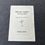 43-300403 Repair Parts Catalog Vintage Johnson Motors MS-15 & MD-15. Fixed Price $25.00.