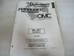 PM14 Johnson Evinrude 80 Jet Model Prelim Edition Part Catalog Manual P/n 438727. Fixed Price $9.21.