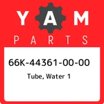 66K-44361-00-00 Yamaha Tube, Water 66K443610000, New Genuine Oem Part. Fixed Price $58.25.
