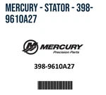 Mercury Oem Stator 398-9610A27 / 398-9610A34. Fixed Price $678.79.