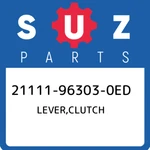 21111-96303-0ED Suzuki Lever,clutch 21111963030ED, New Genuine Oem Part. Fixed Price $37.72.