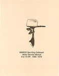 Wards-sea King, 15 Hp '69-'77 Outboard Motor Service Manual.. Fixed Price $18.50.