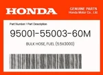 Honda Genuine Bulk Hose, Fuel (5.5X3000) 95001-55003-60M. Fixed Price $49.01.
