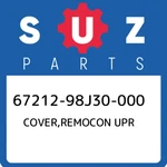 67212-98J30-000 Suzuki Cover,remocon Upr 6721298J30000, New Genuine Oem Part. Fixed Price $139.52.