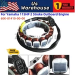#6EK-81410 Stator For Yamaha 115HP 2 Stroke Outboard Engine 6EK-81410-00-00 New. Fixed Price $61.00.