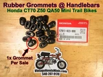 Grommet - 1X Handlebar Cable Wire Honda CT70 Z50A QA50 Mini Trail. Fixed Price $8.00.