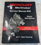 Mercury Mercruiser Service Manual #39 Bravo Sterndrives 3C-F Gear Housing. Fixed Price $99.76.