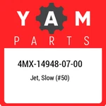 4MX-14948-07-00 Yamaha Jet, Slow (#50) 4MX149480700, New Genuine Oem Part. Fixed Price $23.52.