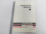 90-822171940 Mercury Force Outboard Operator's Manual 5 Hp. Fixed Price $14.00.