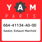 664-41134-A0-00 Yamaha Gasket, Exhaust Manifold 66441134A000, New Genuine Oem Pa. Fixed Price $18.37.