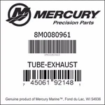 Mercury Exhaust Tube Assy 8M0080961. Fixed Price $200.00.