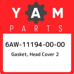 6AW-11194-00-00 Yamaha Gasket, Head Cover 2 6AW111940000, New Genuine Oem Part. Fixed Price $70.90.