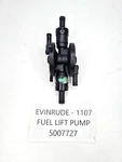 Genuine 5007727 Evinrude Outboard Motor Fuel Lift Pump Assembly 90 - 200 Hp. Fixed Price $158.60.