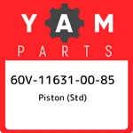 60V-11631-00-85 Yamaha Piston (std) 60V116310085, New Genuine Oem Part. Fixed Price $554.51.