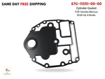 67C-11351-00-00 For Yamaha Mercury 30-60 Hp 4-STROKE Cylinder Gasket. Fixed Price $50.00.