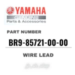 Yamaha Genuine Oem Parts Wire Lead BR9-85721-00-00 For YZ250F. Fixed Price $43.92.
