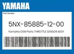 Yamaha Genuine Throttle Sensor Assy 5NX-85885-12-00. Fixed Price $170.39.