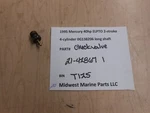 21-42867 Mercury 1995 40HP Elpto Outboard Check Valve T125. Fixed Price $14.99.