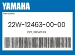 Yamaha Genuine Pipe, Breather 22W-12463-00-00. Fixed Price $20.46.