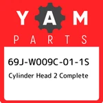69J-W009C-01-1S Yamaha Cylinder Head 2 Complete 69JW009C011S, New Genuine Oem Pa. Fixed Price $4763.07.