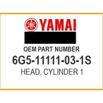 Yamaha Head, Cylinder 6G5-11111-03-1S Oem New. Fixed Price $339.25.