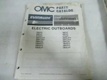 1987 Omc Evinrude Johnson Electric Outboards Oem Parts Catalog Manual P/n 398612. Fixed Price $7.16.