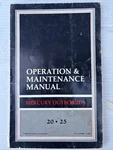 Mercury 20 25 Hp Outboard Operation / Maintenance Manual 1990 90-11044910-390. Fixed Price $34.49.