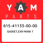 615-41133-00-00 Yamaha Gasket,exh Mani 615411330000, New Genuine Oem Part. Fixed Price $18.37.